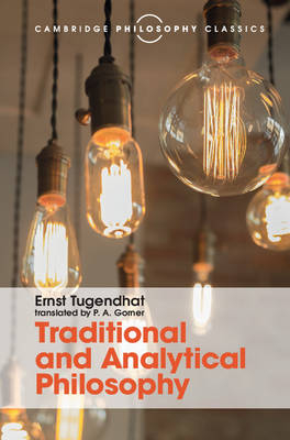 Traditional and Analytical Philosophy - Ernst Tugendhat