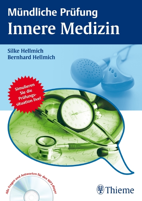 Mündliche Prüfung Innere Medizin - Silke Hellmich, Bernhard Hellmich