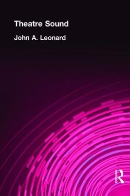 Theatre Sound - John A. Leonard