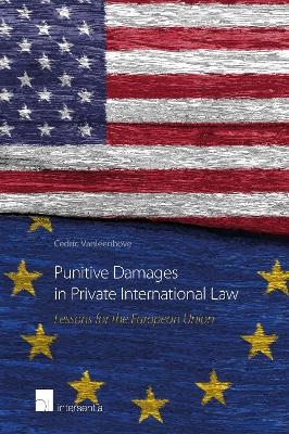 Punitive Damages in Private International Law - Cedric Vanleenhove