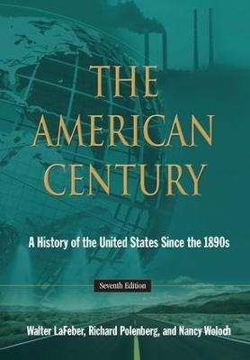 The American Century - Walter LaFeber, Richard Polenberg, Nancy Woloch