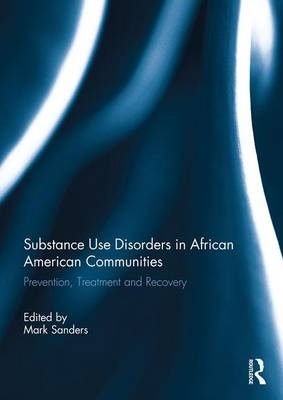 Substance Use Disorders in African American Communities - 