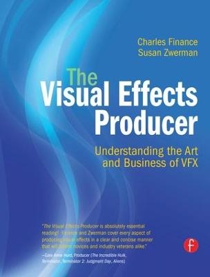 The Visual Effects Producer - Charles Finance, Susan Zwerman