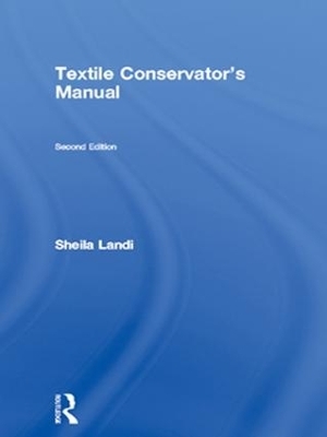 Textile Conservator's Manual - Sheila Landi