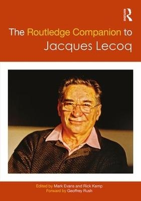 The Routledge Companion to Jacques Lecoq - 