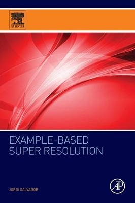 Example-Based Super Resolution - Jordi Salvador