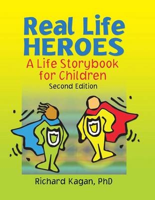 Real Life Heroes - Richard Kagan