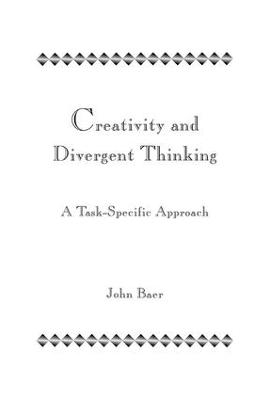 Creativity and Divergent Thinking - John Baer