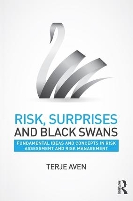 Risk, Surprises and Black Swans - Terje Aven