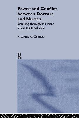 Power and Conflict Between Doctors and Nurses - Maureen A. Coombs