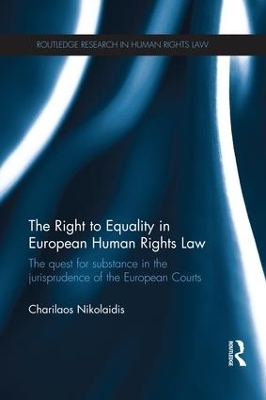 The Right to Equality in European Human Rights Law - Charilaos Nikolaidis