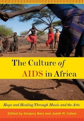 The Culture of AIDS in Africa - 