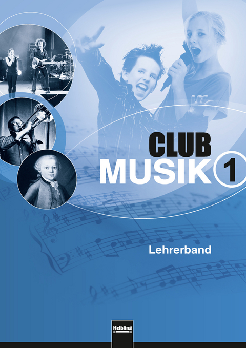 Club Musik 1. Lehrerband, Ausgabe Deutschland - Gerhard Wanker, Bernhard Gritsch, Maria Schausberger