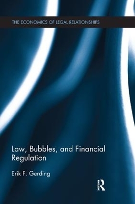 Law, Bubbles, and Financial Regulation - Erik Gerding