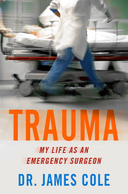 Trauma - Dr. James Cole