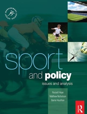 Sport and Policy - Barrie Houlihan, Matthew Nicholson, Russell Hoye