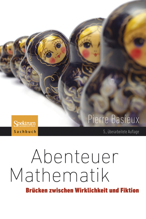 Abenteuer Mathematik - Pierre Basieux