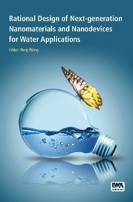 Rational Design of Next-generation Nanomaterials and Nanodevices for Water Applications - Peng Wang