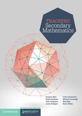 Teaching Secondary Mathematics - Gregory Hine, Robyn Reaburn, Judy Anderson, Linda Galligan, Colin Carmichael