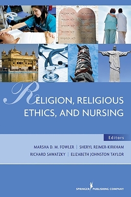 Religion, Religious Ethics and Nursing - 