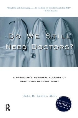 Do We Still Need Doctors? - M.D. Lantos  John D.