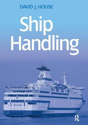 Ship Handling - David House