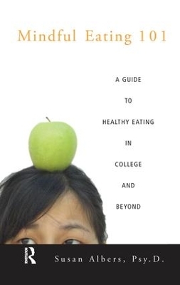 Mindful Eating 101 - Psy.D. Albers  Susan