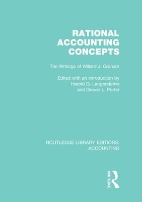 Rational Accounting Concepts (RLE Accounting) - Harold Langenderfer, Grover Porter