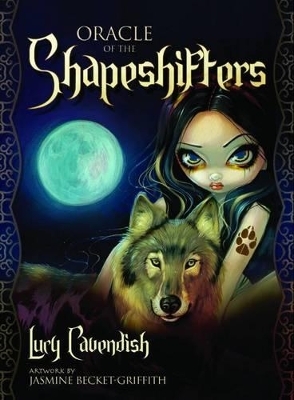 Oracle of the Shapeshifters - Lucy Cavendish