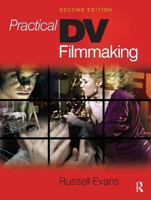 Practical DV Filmmaking - Russell Evans