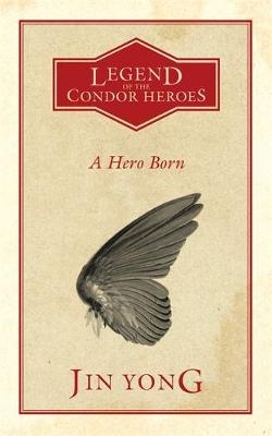 A Hero Born - Jin Yong