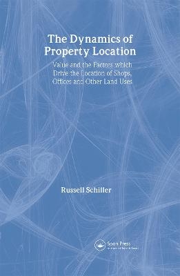 The Dynamics of Property Location - Russell Schiller