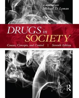 Drugs in Society - Michael D. Lyman