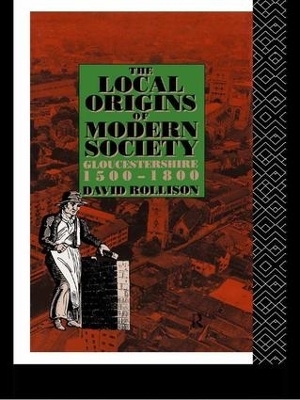 The Local Origins of Modern Society - David Rollison