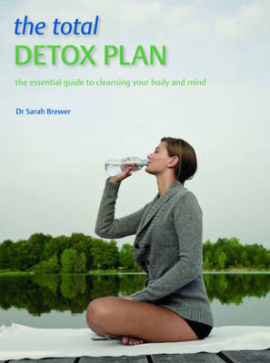 The Total Detox Plan - Dr. Sarah Brewer