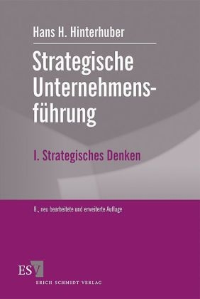 Strategische Unternehmensführung - Hans H. Hinterhuber