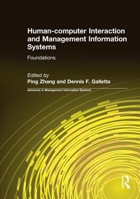 Human-computer Interaction and Management Information Systems: Foundations - Ping Zhang, Dennis F. Galletta