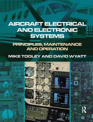 Aircraft Electrical and Electronic Systems - David Wyatt, Mike Tooley