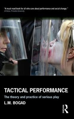 Tactical Performance - Larry Bogad