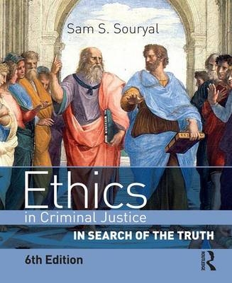 Ethics in Criminal Justice - Sam S. Souryal