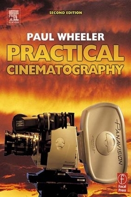 Practical Cinematography - Paul Wheeler