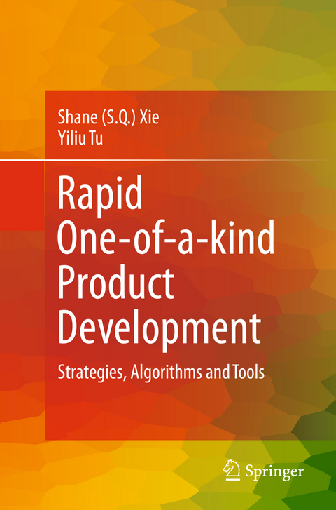 Rapid One-of-a-kind Product Development - Shane (Shengquan) Xie, Yiliu Tu