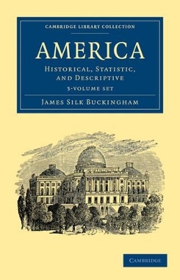 America 3 Volume Set - James Silk Buckingham