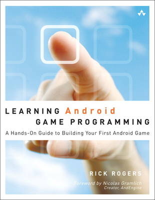 Learning Android Game Programming - Richard A. Rogers