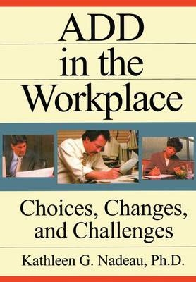 ADD In The Workplace - Kathleen G Nadeau