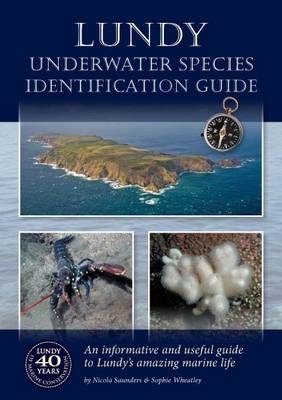 Lundy - Underwater Species Identification Guide - Nicola Saunders, Sophie Wheatley