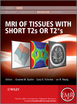 MRI of Tissues with Short T2s or T2*s - 