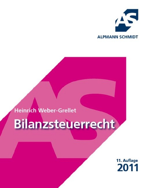 Bilanzsteuerrecht - Heinrich Weber-Grellet