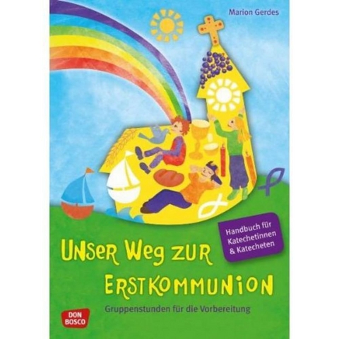 Unser Weg zur Erstkommunion, Handbuch und Begleitmappe - Marion Gerdes