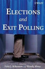 Elections and Exit Polling - Fritz J. Scheuren, Wendy Alvey